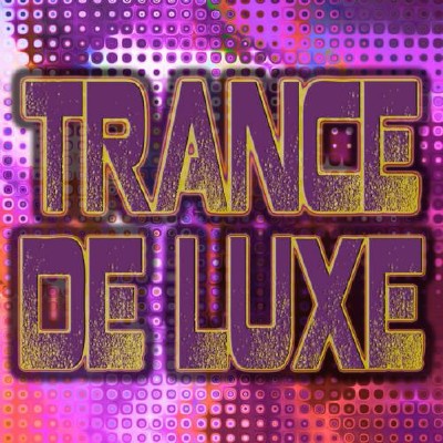 VA - Trance De Luxe (2015) FLAC