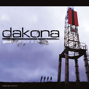 Dakona - Good (I've Got A Lot To Learn) (Single) (2003)