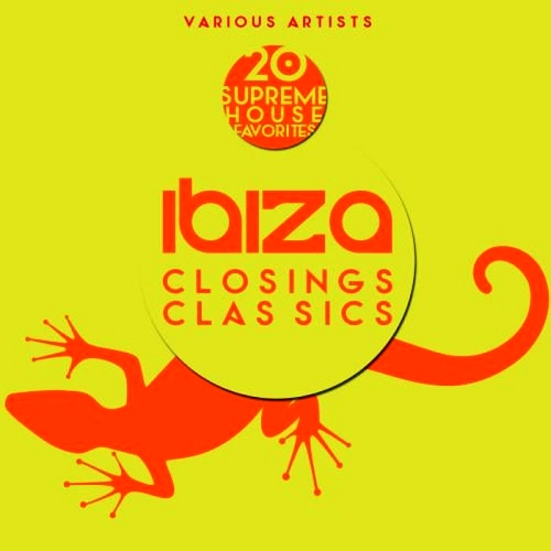 Ibiza Closings Classics (20 Supreme House Favorites) (2015)