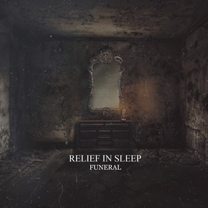 Relief In Sleep - Funeral (2015)
