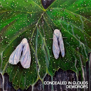 Concealed in Clouds - Dewdrops (feat. Telle Smith of The Word Alive) [New Track] (2015)
