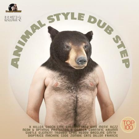 Animal Style Dub Step (2015) 