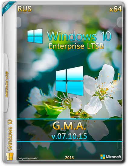 Windows 10 Enterprise LTSB x64 G.M.A. v.07.10.15 (RUS/2015)