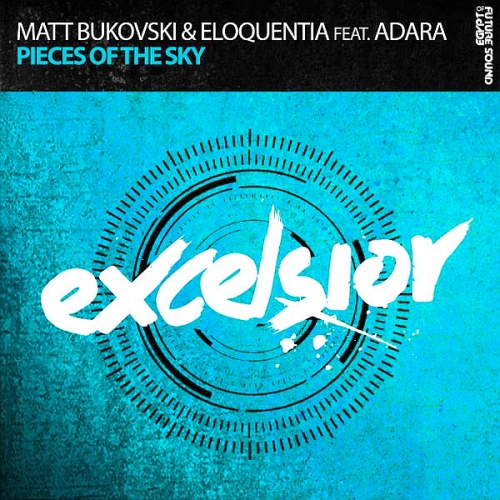 Matt Bukovski & Eloquentia Feat. Adara - Pieces Of The Sky [Incl Edits] (2015)