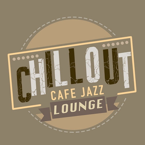 Chillout Cafe Jazz Lounge (2015)
