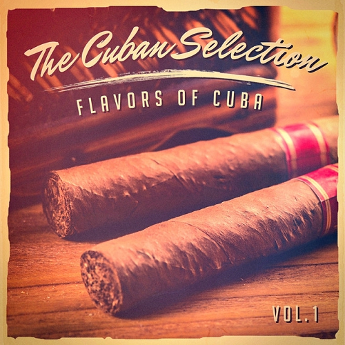Latin Lounge The Cuban Selection Vol 1 The Real Flavor of Cuban Music (2015)
