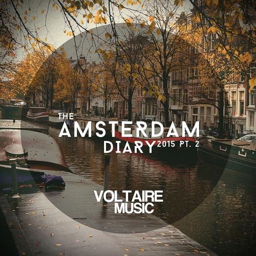 Voltaire Music Pres The Amsterdam Diary Pt 2 (2015)