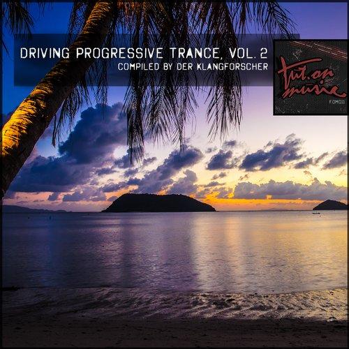 Driving Progressive Trance, Vol. 2 - Compiled by Der Klangforscher (2015)