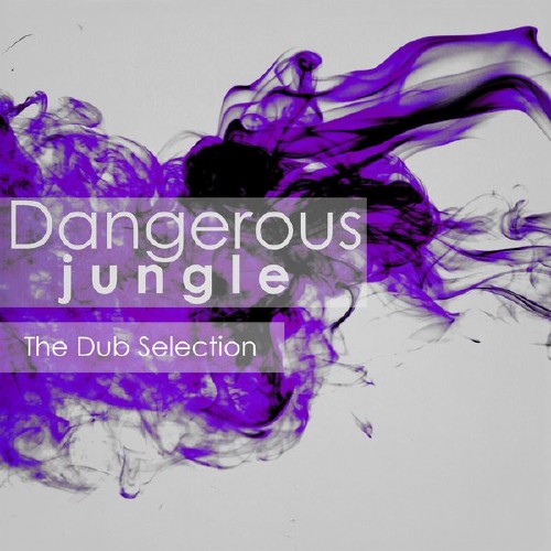 Dangerous Jungle: The Dub Selection (2015)