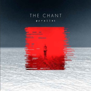 The Chant - Parallel [EP] (2015)