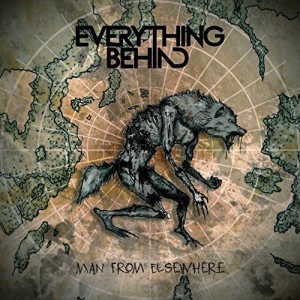 Everything Behind - Man from Elsewhere [EP] (2015)