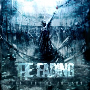 The Fading - Till Life Do Us Part (2015)