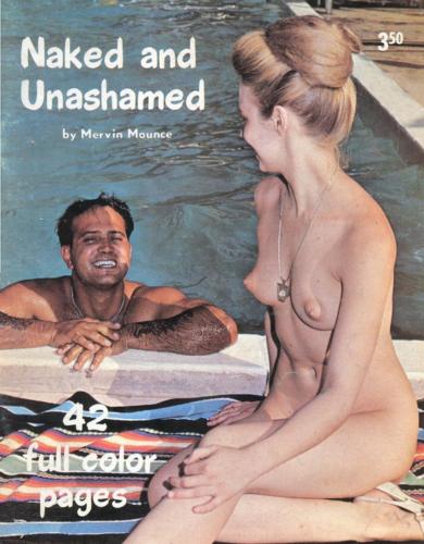 Naked and unashamed [Nudism] [1970-, , JPG]