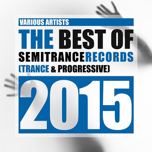 The Best of Semitrance Records 2015 Trance and Progressive (2016)