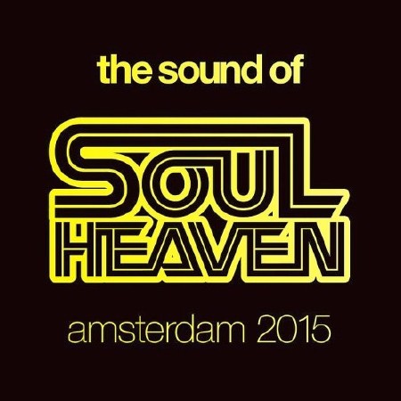 The Sound of Soul Heaven Amsterdam (2015) 