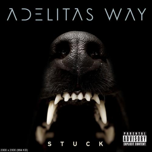 Adelitas Way - Stuck  (Best Buy) (2014)