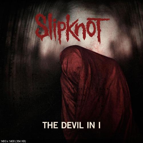 Slipknot - The Devil In I (Single) (2014)