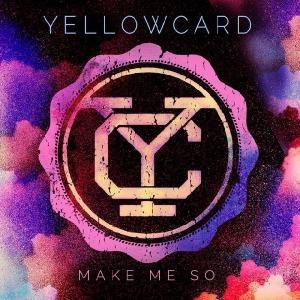 Yellowcard - Make Me So [Single] (2014)