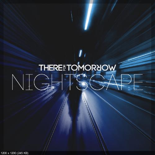 There For Tomorrow - Nightscape [EP] (2014)
