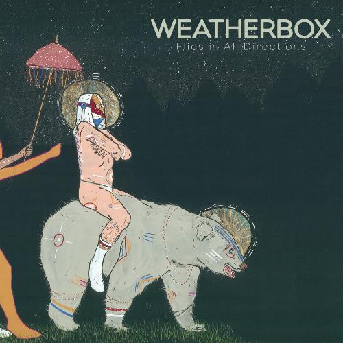 Weatherbox - Flies In All Directions (2014)