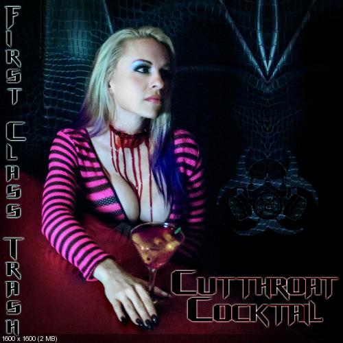 First Class Trash - Cutthroat Cocktail (2014)