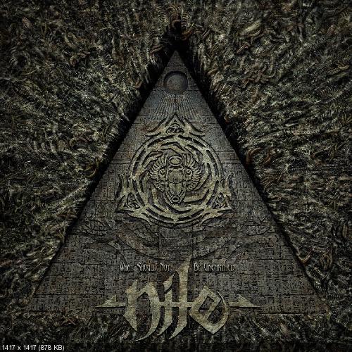 Nile - What Should Not Be Unearthed (2015)