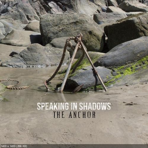 Speaking in Shadows - The Anchor [EP] (2015)