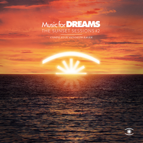 VA - Music for Dreams - Sunset Sessions, Vol. 2 - Compiled by Kenneth Bager (2014)