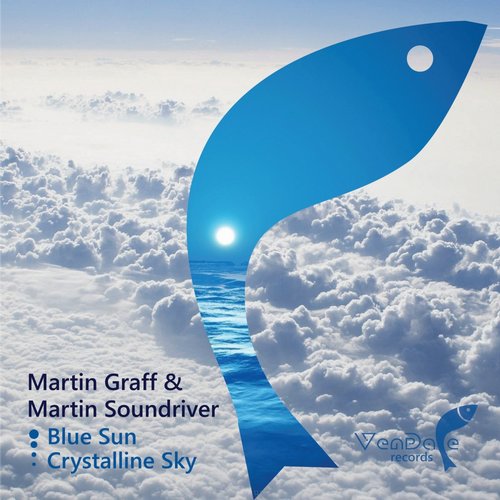 Martin Graff & Martin Soundriver - Blue Sun / Crystalline Sky (2014)