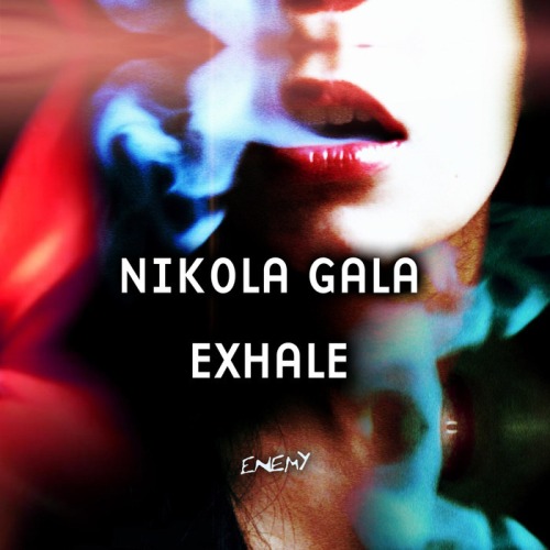 Nikola Gala - Exhale (2014)