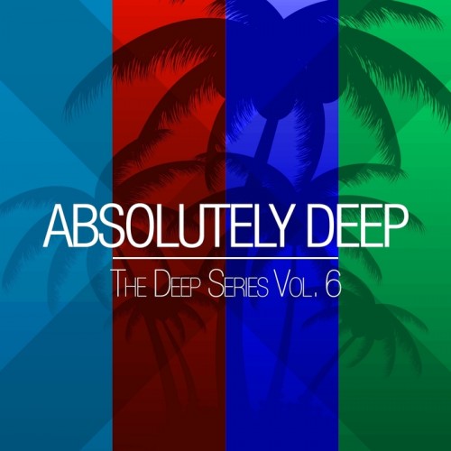 VA - Absolutely Deep The Deep Series Vol. 6 (2014)