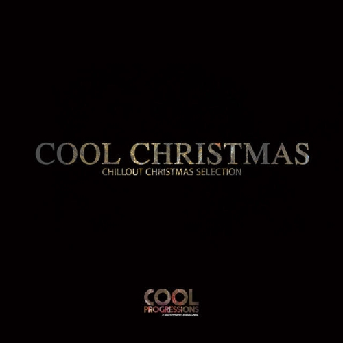 VA - Cool Christmas - Chillout Christmas Selection (2014)