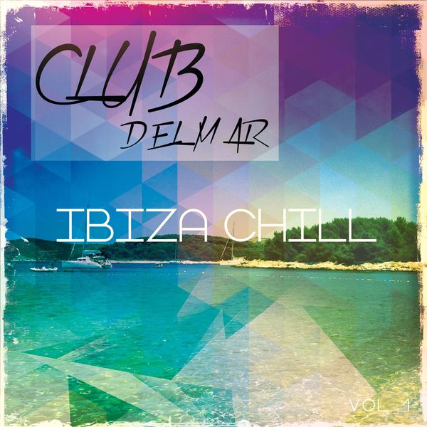 VA - Club Del Mar Sessions - Ibiza Chill, Vol. 1