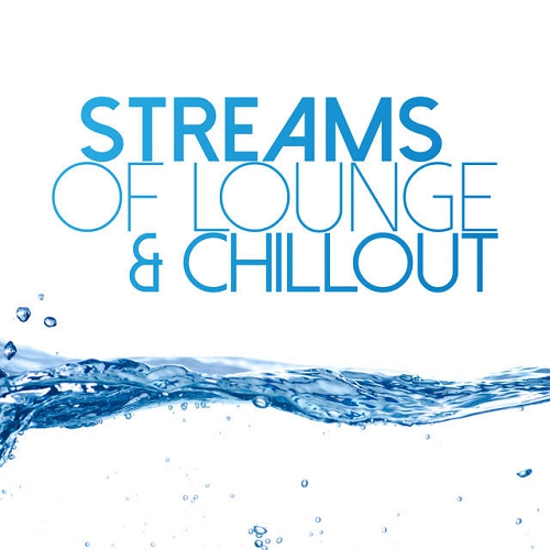 Streams of Lounge and Chillout (2014)