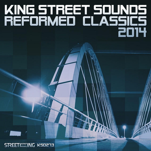 King Street Sounds Reformed Classics (2014)