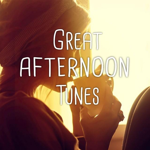 Great Afternoon Tunes Vol 1 Cozy Relaxing Lounge and Smooth Jazz Tunes (2014)