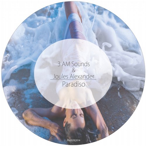 3 AM Sounds & Joules Alexander - Paradiso (2014)