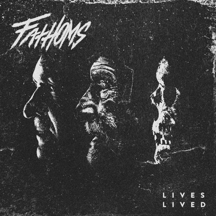 Fathoms - Lives Lived (2015)