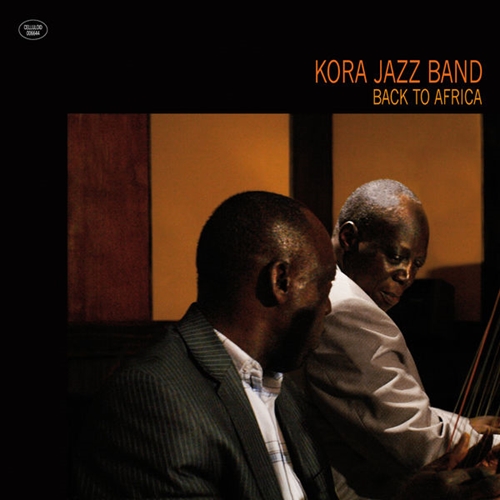 Kora Jazz Band - Back to Africa (2015)