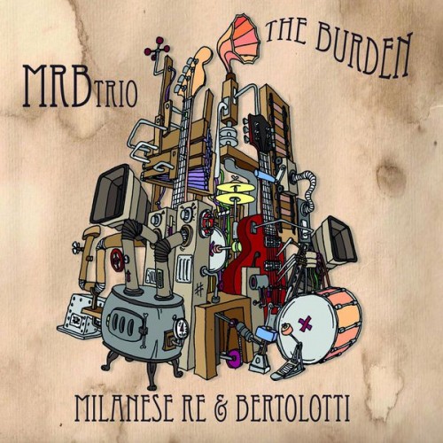 MRB Trio - The Burden (2015)