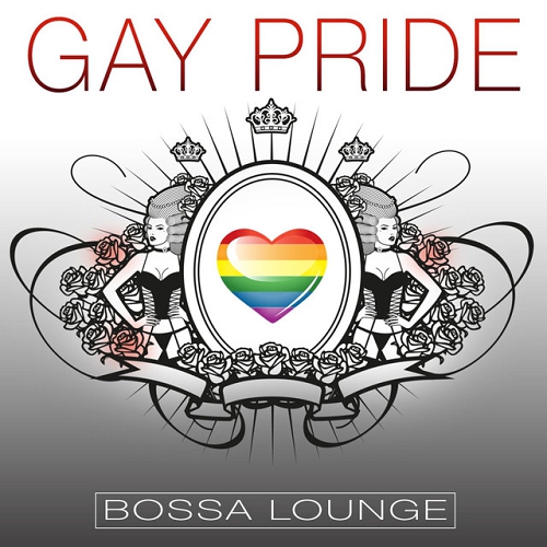 Gay Pride Bossa Lounge (2015)